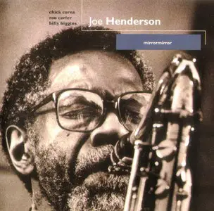Joe Henderson - Mirror, Mirror (1980) [Remastered 1993]