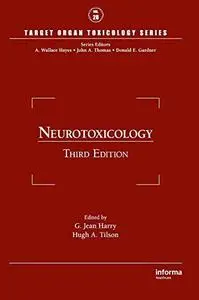 Neurotoxicology, Third Edition (Target Organ Toxicology Series)