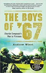 The Boys of ’67: Charlie Company’s War in Vietnam (General Military)