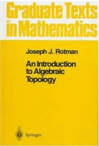 An Introduction to Algebraic Topology [Repost]