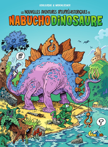 Les Nouvelles Aventures Apeupréhistoriques De Nabuchodinosaure - Tome 1