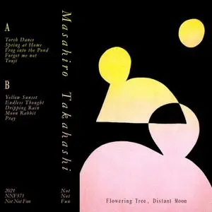 Masahiro Takahashi - Flowering Tree, Distant Moon (2021) [Official Digital Download]