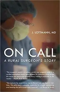 On Call: A Rural Surgeon's Story