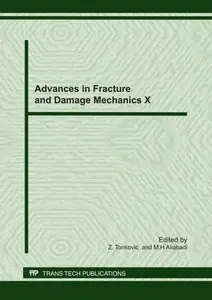 Advances in Fracture and Damage Mechanics X
