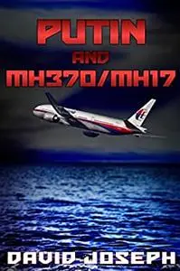 Putin and MH370/MH17