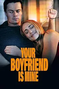 Your Boyfriend is Mine (2022)