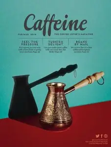 Caffeine – February-March 2014