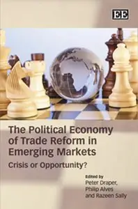 The Political Economy of Trade Reform in Emerging Markets: Crisis or Opportunity? (Repost)