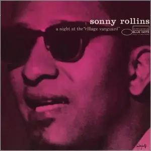 Sonny Rollins - Complete Night At The Village Vanguard (1958/1999/2013) [Official Digital Download 24bit/192kHz]