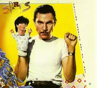 Sparks - Pulling Rabbits Out Of A Hat (1984) [Reissue 2013]