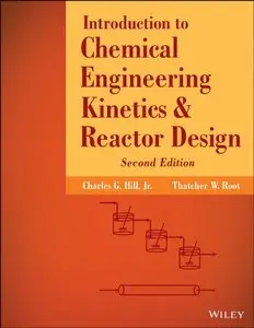 Introduction to Chemical Engineering Kinetics and Reactor Design (2nd Edition) (repost)