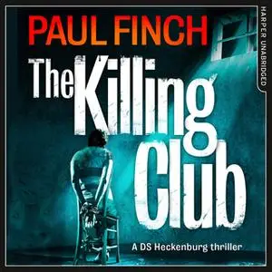 «The Killing Club» by Paul Finch