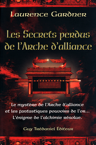 Laurence Gardner - Les secrets perdus de l'arche d'alliance