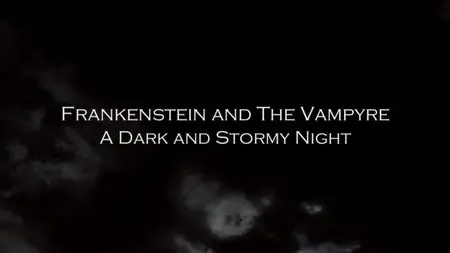 BBC - Frankenstein and the Vampyre (2014)
