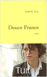 Douce France - Karine Tuil
