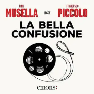 «La bella confusione» by Francesco Piccolo