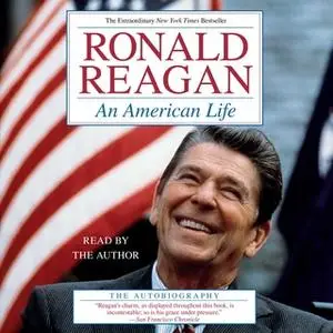 «An American Life: The Autobiography» by Ronald Reagan