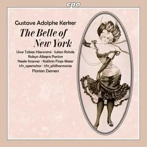 Florian Ziemen - Gustave Adolphe Kerker: The Belle of New York (2023) [Official Digital Download 24/96]