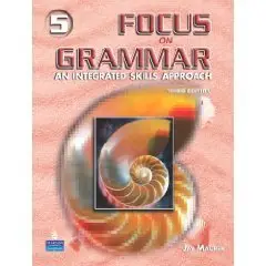 Focus on Grammar 5 Advanced -3rd Edition