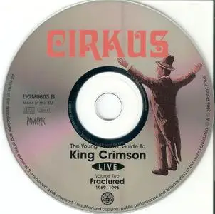 King Crimson - Cirkus: The Young Persons' Guide To King Crimson Live (1999)