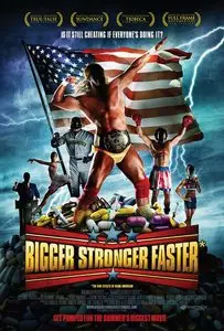 Bigger Stronger Faster (2008)