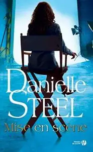 Danielle Steel, "Mise en scène"