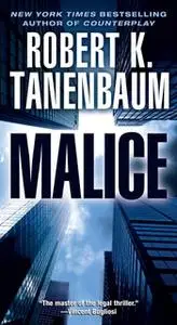 «Malice: Includes Bonus Chapter from Betrayed» by Robert K. Tanenbaum