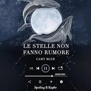 «Le stelle non fanno rumore» by Camy Blue