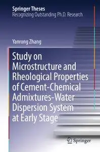 Study on Microstructure and Rheological Properties of Cement-Chemical Admixtures-Water Dispersion System at Early Stage
