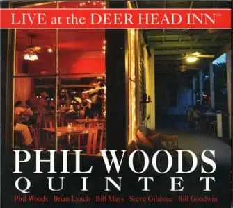 Phil Woods Quintet - Live at the Deer Head Inn (2015) {Deer Head Records 005}