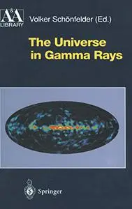 The Universe in Gamma Rays