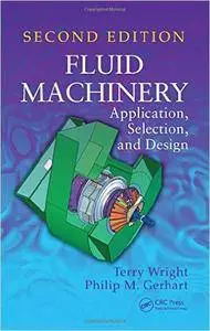 Fluid Machinery: Application, Selection, and Design, Second Edition