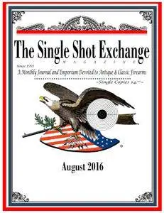 The Single Shot Exchange - August 2016