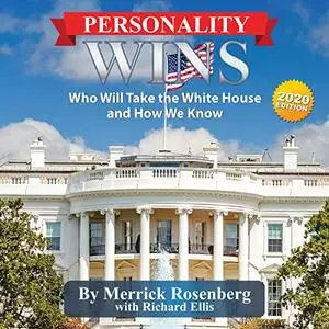 Personality Wins: Who Will Take the White House and How We Know [Audiobook]