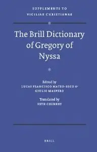 The Brill Dictionary of Gregory of Nyssa (repost)