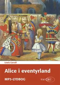 «Alice i Eventyrland» by Lewis Carroll