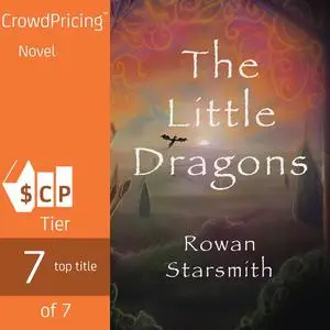 «The Little Dragons» by Rowan Starsmith