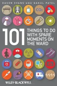 101 Things To Do with Spare Moments on the Ward