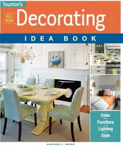 All New Decorating Idea Book (Taunton Idea Book)