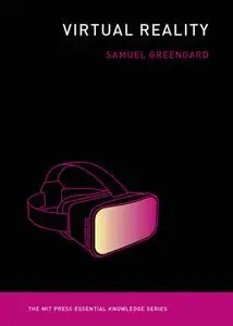 Virtual Reality (MIT Press Essential Knowledge)