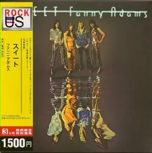 Sweet - Sweet Fanny Adams (1974) {2005 Japan Mini LP, TOCP-53899}