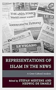 Representations of Islam in the News: A Cross-Cultural Analysis