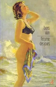 Boris Vian - L'écume des jours