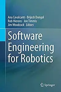 Software Engineering for Robotics