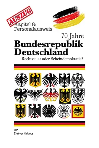 70 Jahre Bundesrepublik Deutschland | Auszug Personalausweis: Rechtsstaat oder Scheindemokratie