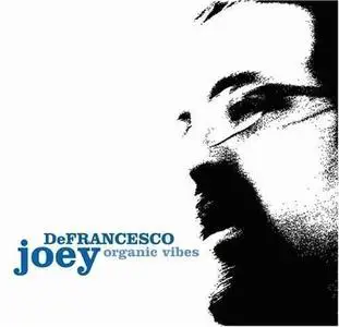 Joey DeFrancesco & Bobby Hutcherson - Organic Vibes (2006)