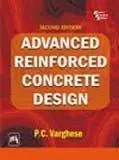 Advanced Reinforced Concrete Design, 2nd Edition (Repost)