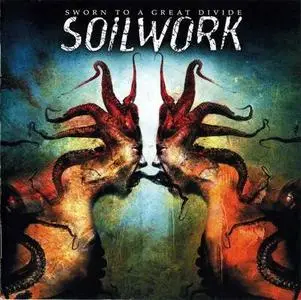 Soilwork - Sworn To A Great Divide (2007)