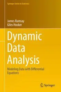 Dynamic Data Analysis: Modeling Data with Differential Equations