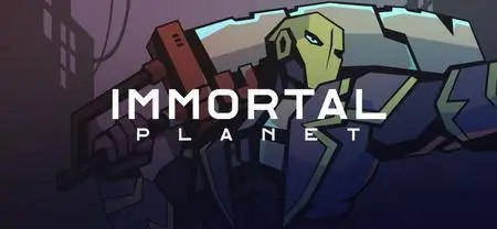 Immortal Planet (2017)